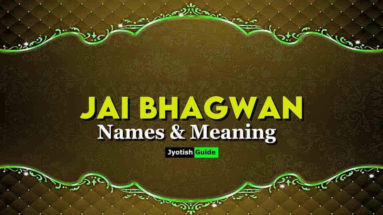 jai bhagwan name meaning